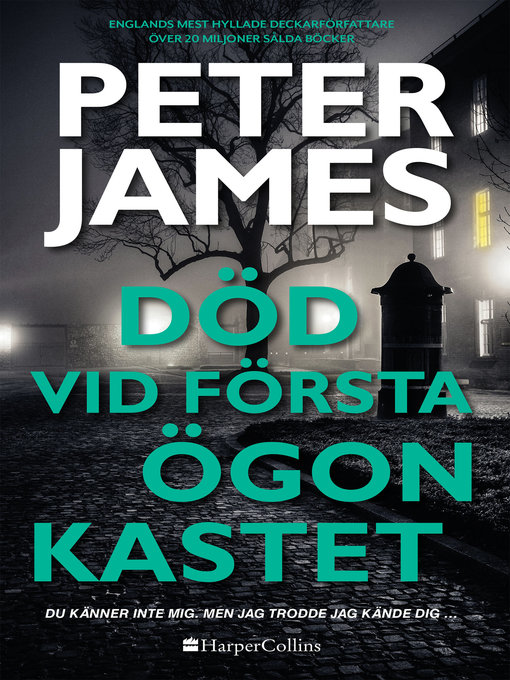 Titeldetaljer för Död vid första ögonkastet av Peter James - Tillgänglig